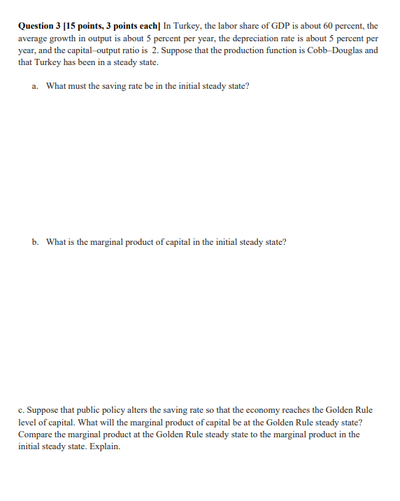 Question 3 15 Points 3 Points Each In Turkey The Labor Share Of Gdp Is About 60 Percent The Average Growth In Outpu 1