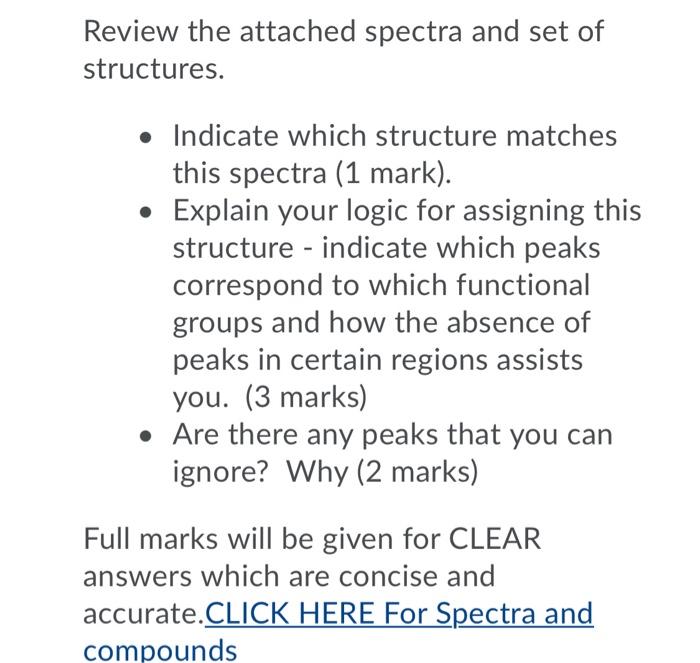 Review The Attached Spectra And Set Of Structures Indicate Which Structure Matches This Spectra 1 Mark Explain Y 1