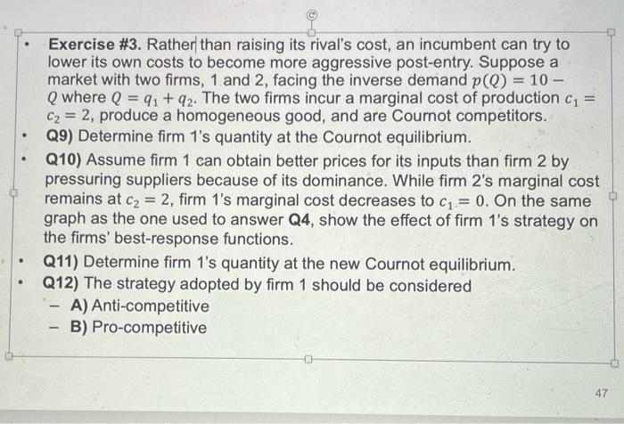 Exercise 3 Rather Than Raising Its Rival S Cost An Incumbent Can Try To Lower Its Own Costs To Become More Aggressiv 1