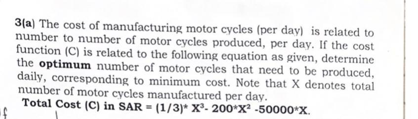 3 A The Cost Of Manufacturing Motor Cycles Per Day Is Related To Number To Number Of Motor Cycles Produced Per Day 1