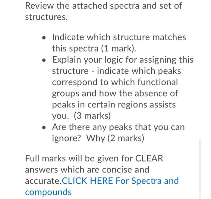 Review The Attached Spectra And Set Of Structures Indicate Which Structure Matches This Spectra 1 Mark Explain Y 1
