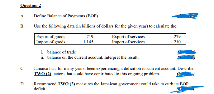 Question 2 A Define Balance Of Payments Bop B Use The Following Data In Billions Of Dollars For The Given Year To 1
