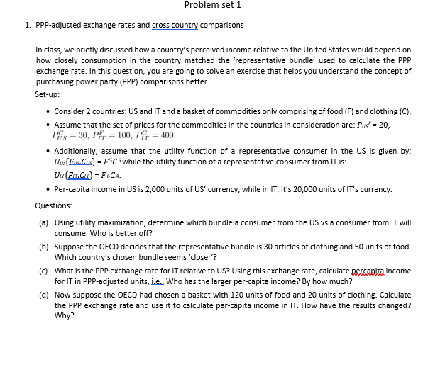 Problem Set 1 1 Ppp Adjusted Exchange Rates And Cross Country Comparisons In Class We Briefly Discussed How A Country 1