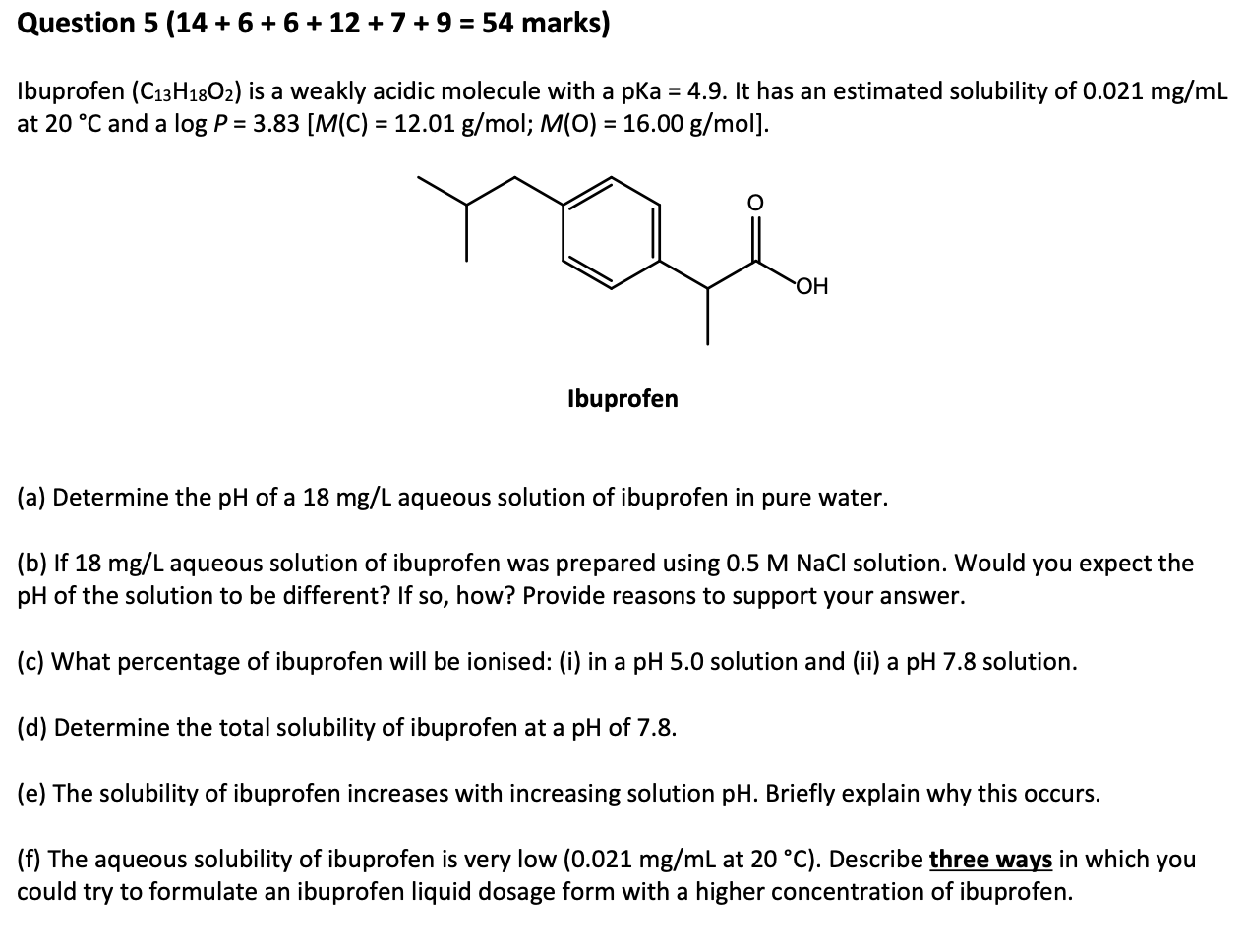 Question 5 14 6 6 12 7 9 54 Marks Ibuprofen C13h1802 Is A Weakly Acidic Molecule With A Pka 4 9 I 1