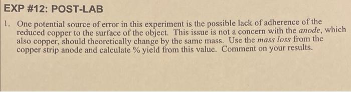 Exp 12 Post Lab 1 One Potential Source Of Error In This Experiment Is The Possible Lack Of Adherence Of The Reduced C 1