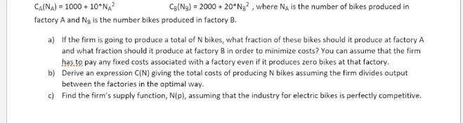 Ca Na 1000 10 Na Ca N 2000 20 Ng Where N Is The Number Of Bikes Produced In Factory A And Ng Is The Numbe 1