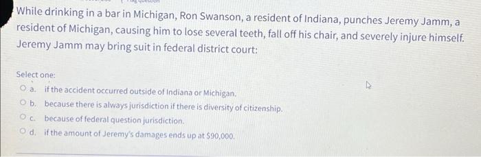 While Drinking In A Bar In Michigan Ron Swanson A Resident Of Indiana Punches Jeremy Jamm A Resident Of Michigan Ca 1