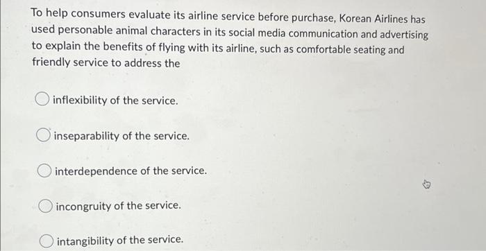 To Help Consumers Evaluate Its Airline Service Before Purchase Korean Airlines Has Used Personable Animal Characters In 1