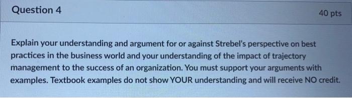 40 Pts Question 4 Explain Your Understanding And Argument For Or Against Strebel S Perspective On Best Practices In The 1