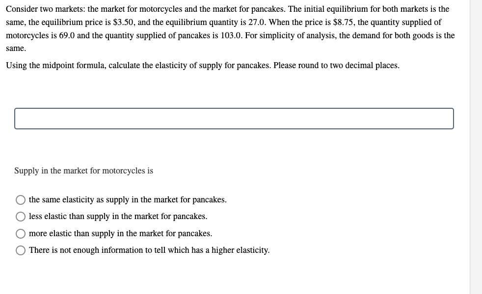 Consider Two Markets The Market For Motorcycles And The Market For Pancakes The Initial Equilibrium For Both Markets I 1