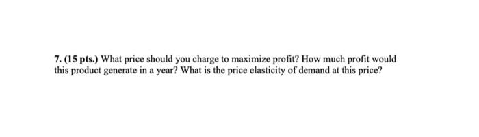 6 10 Pts Next Year After Selling The Excess Product You Must Factor Into Your Pricing Decision The Production Cost 2