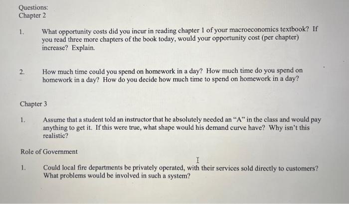 Questions Chapter 2 What Opportunity Costs Did You Incur In Reading Chapter 1 Of Your Macroeconomics Textbook If You R 1