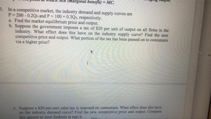 Marginal Benefit Mc 3 In A Competitive Market The Industry Demand And Supply Curves Are P 200 0 2qd And P 100 0 1