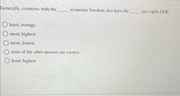 Generally Countries With The Least Average Most Highest Most Lowest None Of The Other Answers Are Correct O Least 1
