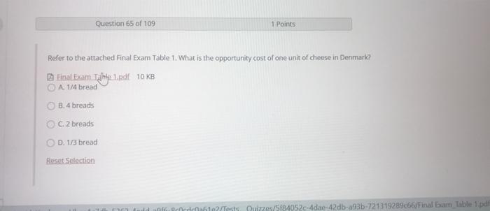 Question 65 Of 109 1 Points Refer To The Attached Final Exam Table 1 What Is The Opportunity Cost Of One Unit Of Cheese 1