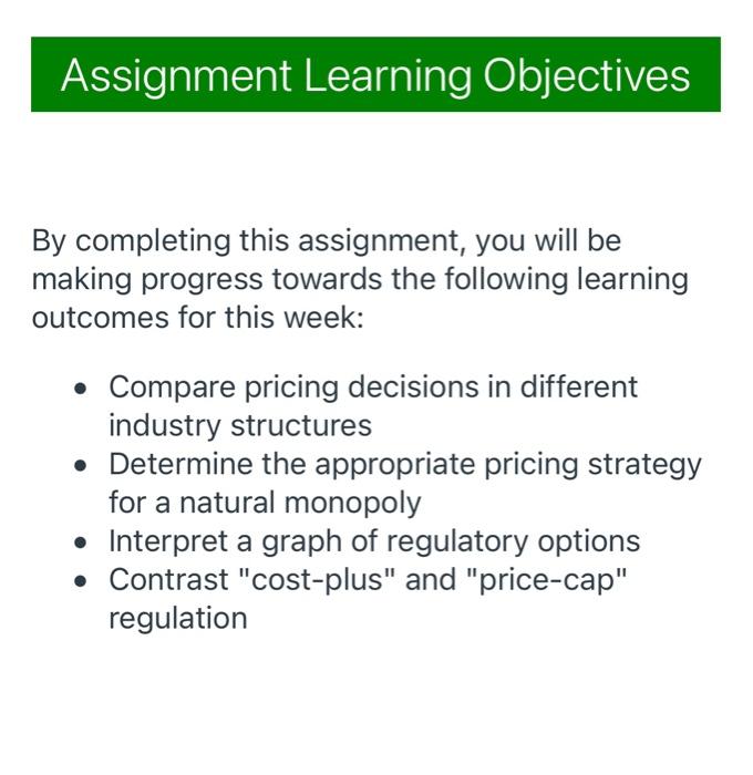 Consider The Graph Below Which Demonstrates A Natural Monopoly S Cost Demand And Marginal Revenue Curves Along With T 3