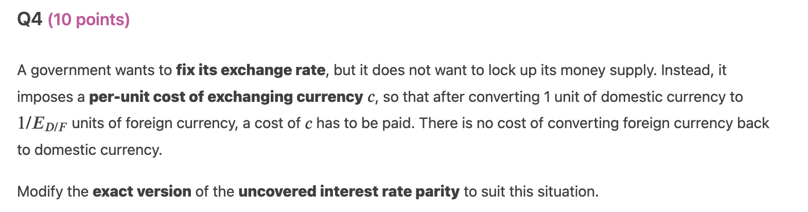 Q4 10 Points A Government Wants To Fix Its Exchange Rate But It Does Not Want To Lock Up Its Money Supply Instead I 1