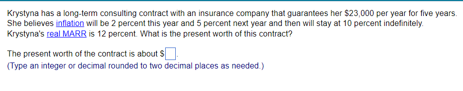 Krystyna Has A Long Term Consulting Contract With An Insurance Company That Guarantees Her 23 000 Per Year For Five Yea 1