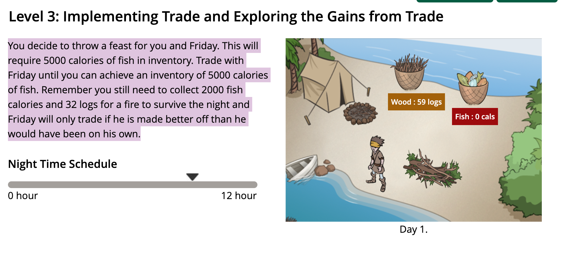 Level 3 Implementing Trade And Exploring The Gains From Trade You Decide To Throw A Feast For You And Friday This Will 1