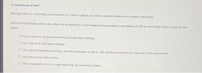 3 Limitations Of Gdp Although Gdp Is A Reasonably Good Measure Of A Nation S Output It Is Not An Accurate Measure Of A 1
