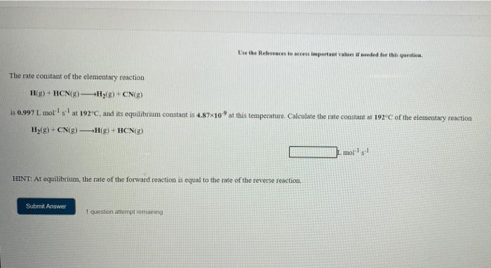 Crethe References To Access Important Van Ouded For This Question The Rate Constant Of The Elementary Reaction Hg Hc 1