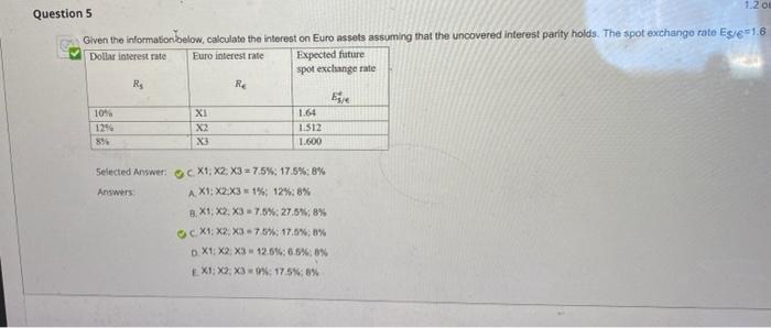 1 2 Ot Question 5 Given The Information Below Calculate The Interest On Euro Assets Assuming That The Uncovered Interes 1