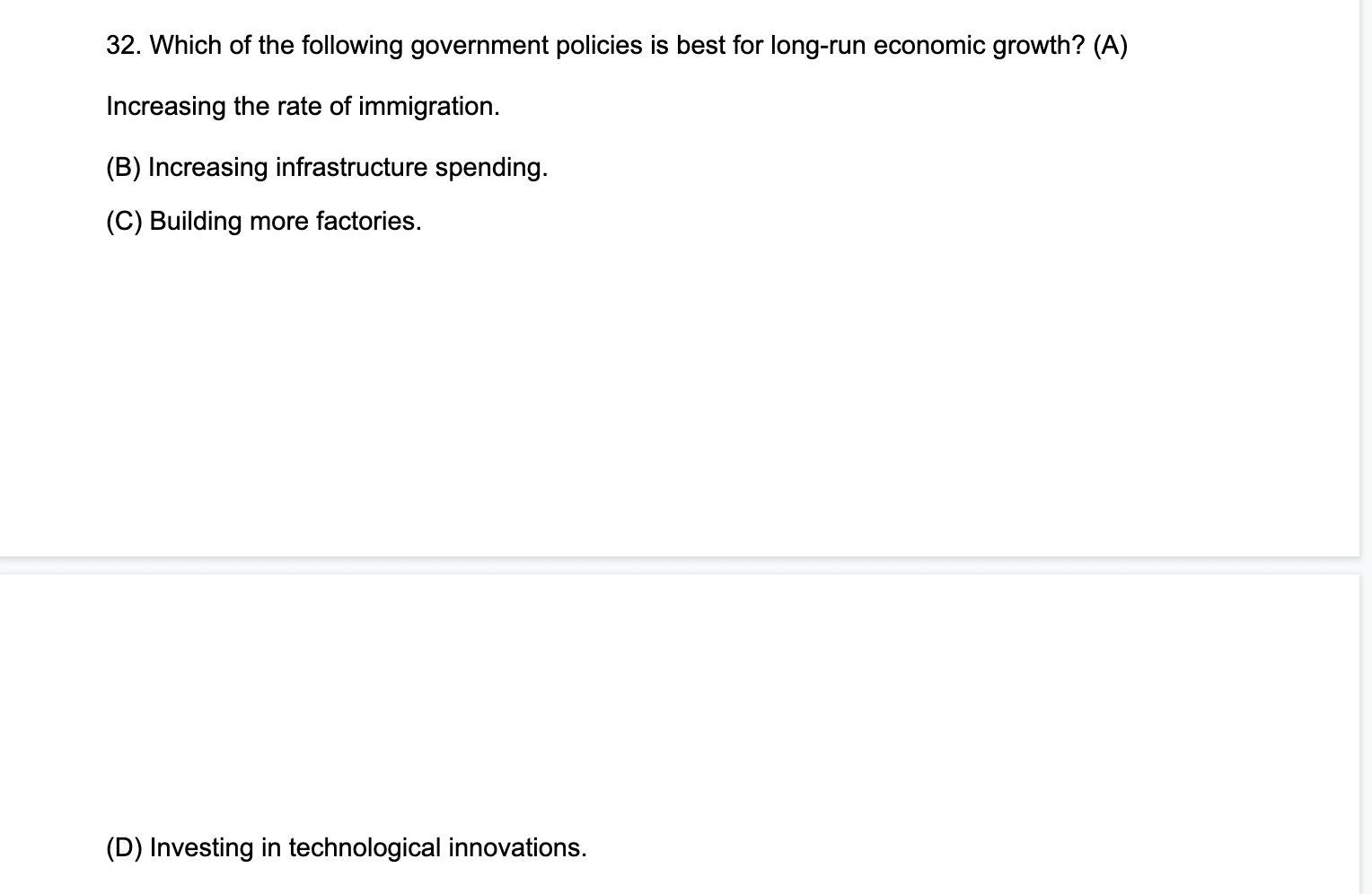 32 Which Of The Following Government Policies Is Best For Long Run Economic Growth A Increasing The Rate Of Immigrat 1