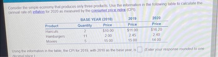 Consider The Simple Economy That Produces Only Three Products Use The Information In The Following Table To Calculate T 1