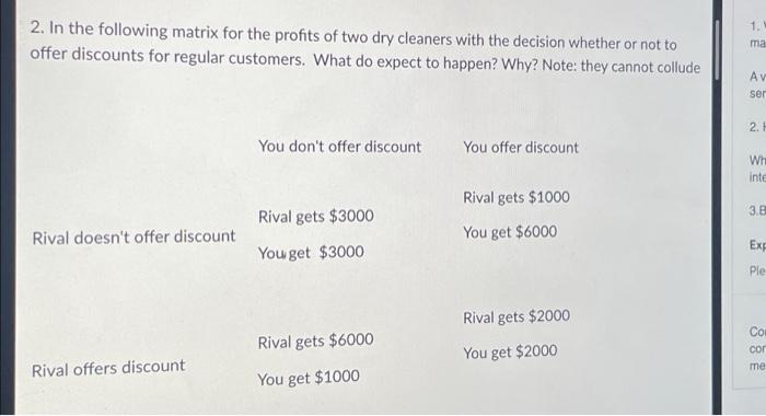2 In The Following Matrix For The Profits Of Two Dry Cleaners With The Decision Whether Or Not To Offer Discounts For R 1