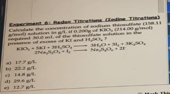 Experiment Ot Redox Titrations Lodine Titrations Calculate The Concentration Of Sodium Thionulfate 158 11 G Mol Soluti 1