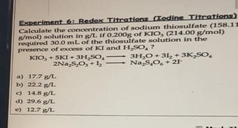 Experiment 6 Redox Titrations Iodine Titrations Calculate The Concentration Of Sodium Thiosulfate 158 11 G Mol Solu 1