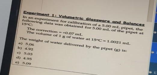 Experiment 1 Volumetric Glassware And Balances In An Experiment For Calibration Of A 5 00 Ml Pipet The Following Data 1