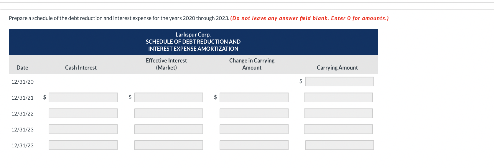Prepare A Schedule Of The Debt Reduction And Interest Expense For The Years 2020 Through 2023 Do Not Leave Any Answer 1