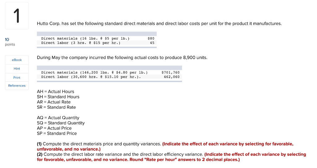1 Hutto Corp Has Set The Following Standard Direct Materials And Direct Labor Costs Per Unit For The Product It Manufac 1
