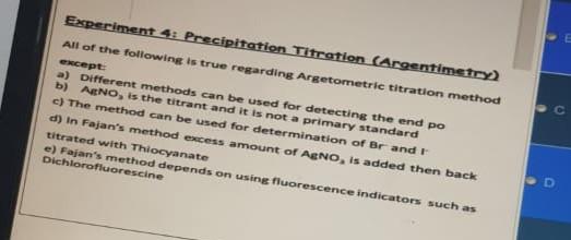 Experiment 4 Precipitation Titration Argentimetry All Of The Following Is True Regarding Argetometric Titration Metho 1