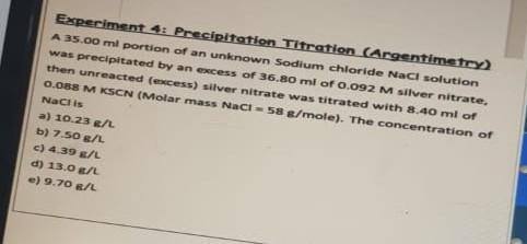Experiment 4 Precipitation Titration Argentimetry A 35 00 Ml Portion Of An Unknown Sodium Chloride Nacl Solution Was 1