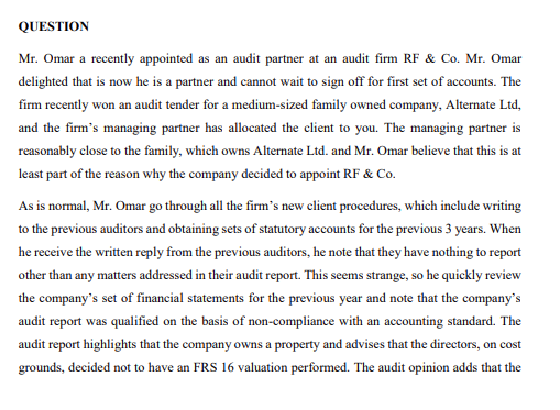 Question Mr Omar A Recently Appointed As An Audit Partner At An Audit Firm Rf Co Mr Omar Delighted That Is Now He I 1