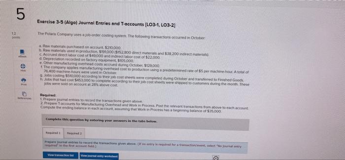 5 12 Dom Exercise 3 5 Algo Journal Entries And T Accounts Lo3 1 Lo3 2 The Polaris Company Uses A Job Order Costing 1