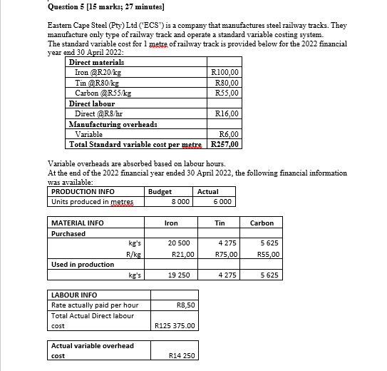 Question 5 15 Marks 27 Minutes Eastern Cape Steel Pty Ltd Ecs Is A Company That Manufactures Steel Railway Tracks 1