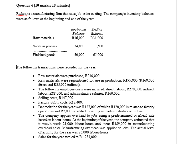 Question 6 10 Marks 18 Minutes Rufura Is A Manufacturing Firm That Uses Job Order Costing The Company S Inventory Ba 1