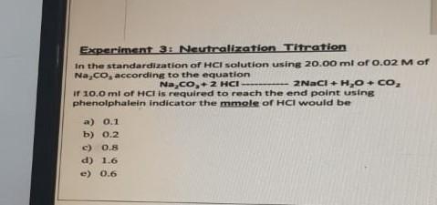 Experiment 3 Neutralization Titration In The Standardization Of Hcl Solution Using 20 00 Ml Of 0 02 M Of Na Co Accordi 1