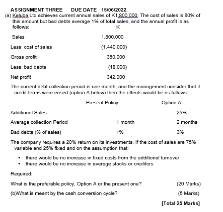 Assignment Three Due Date 15 06 2022 A Kaluba Ltd Achieves Current Annual Sales Of K1 800 000 The Cost Of Sales Is 8 1