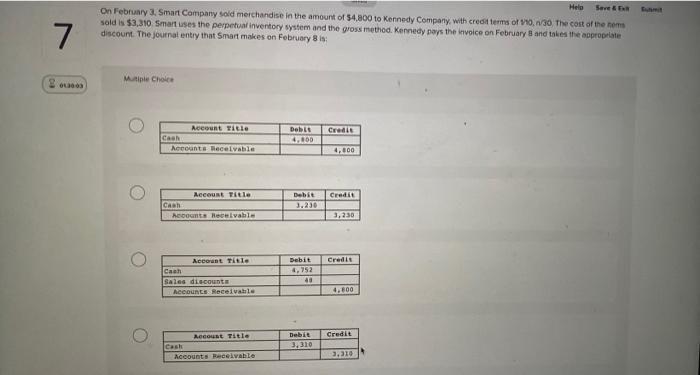 Help On February 3 Smart Company Sold Merchandise In The Amount Of 4 800 To Kennedy Company With Credit Terms Of 110 1