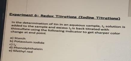 Experiment 6 Redox Titrations Iodine Titrations In The Determination Of Tin In An Aqueous Sample L Solution Is Adde 1