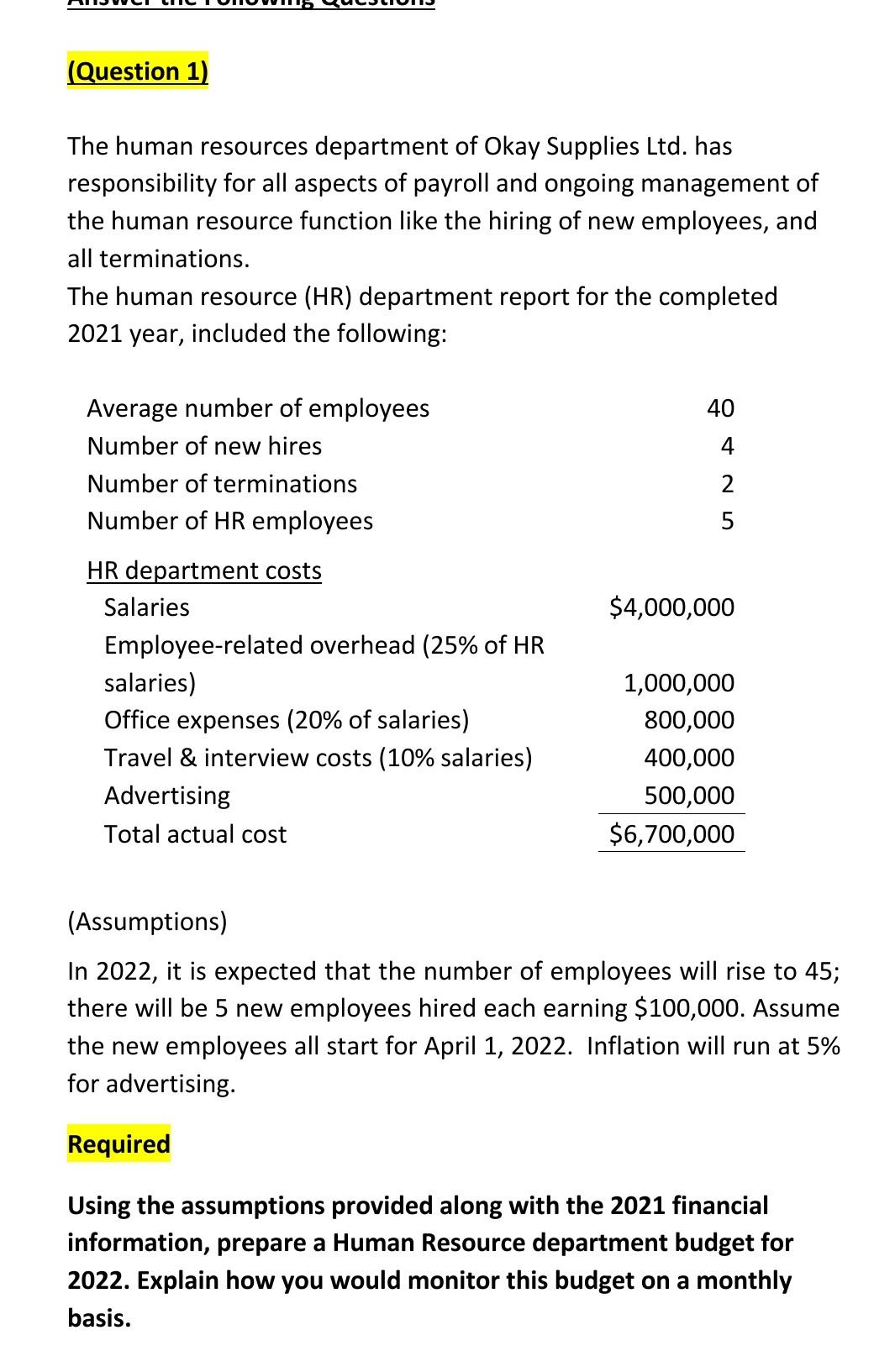 Question 1 The Human Resources Department Of Okay Supplies Ltd Has Responsibility For All Aspects Of Payroll And Ongo 1