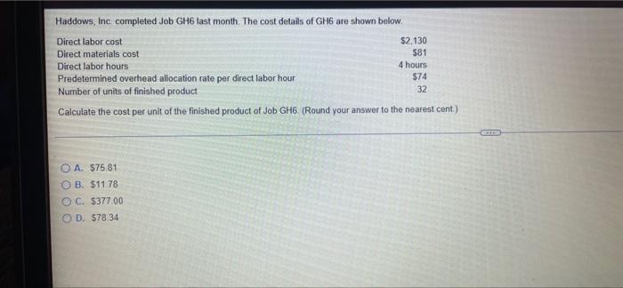 Haddows Inc Completed Job Gh6 Last Month The Cost Details Of Gh6 Are Shown Below Direct Labor Cost 2 130 Direct Mat 1