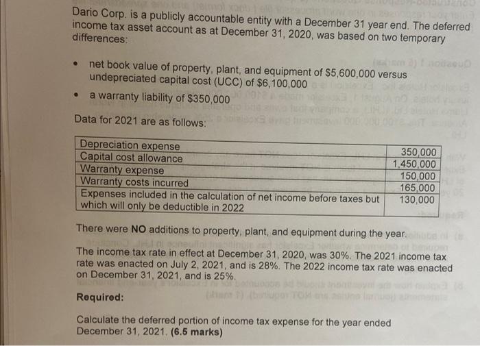 How Dario Corp Is A Publicly Accountable Entity With A December 31 Year End The Deferred Income Tax Asset Account As A 1