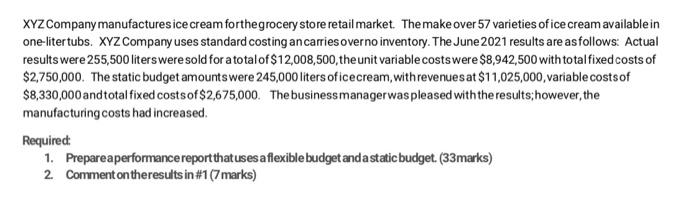 Xyz Company Manufactures Ice Cream For The Grocery Store Retail Market The Make Over 57 Varieties Of Ice Cream Availabl 2