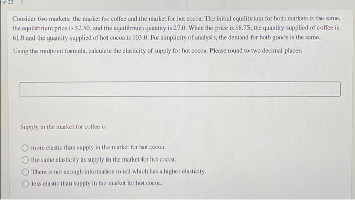 Of 23 Consider Two Markets The Market For Coffee And The Market For Hot Cocoa The Initial Equilibrium For Both Markets 1