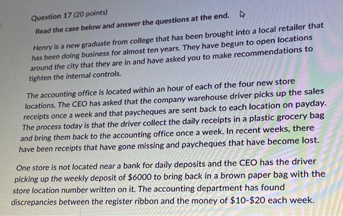 Question 17 20 Points 4 Read The Case Below And Answer The Questions At The End Henry Is A New Graduate From College 1